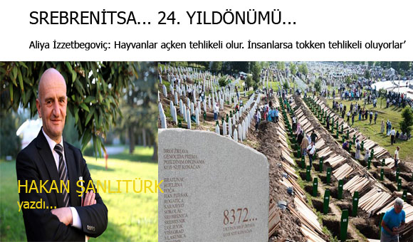 Srebrenitsa: Vahşi Batı'nın kanlı dişi…
